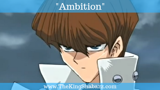 Ambition - Kaiba
